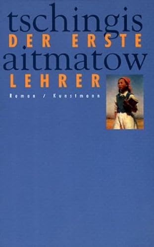 Der erste Lehrer: Roman von Kunstmann Antje GmbH